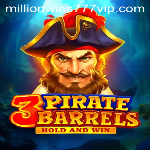 Dive into Adventure with '3PirateBarrels' and the Thrill of 'MillionWins777'